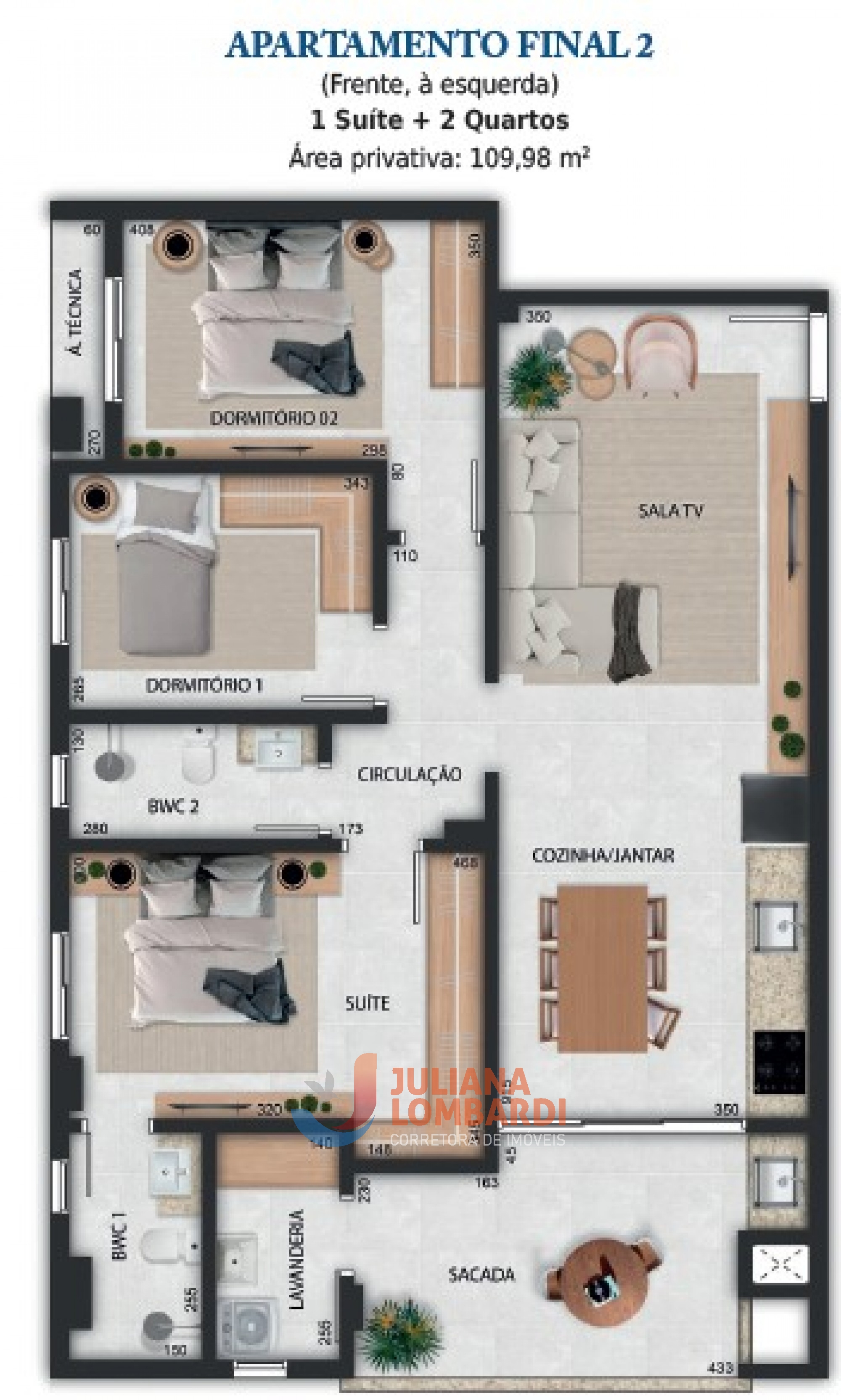 APARTAMENTO FINAL 2 (Frente, Ã  esquerda) 1 SuÃ­te + 2 Quartos Ãrea privativa: 109,98 m2